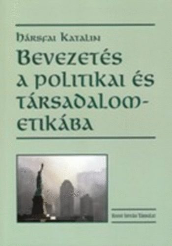 Hrsfai Katalin - Bevezets a politikai s trsadalometikba