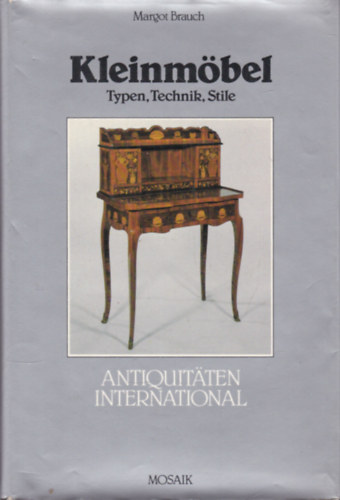 Margot Brauch - Kleinmbel: Typen, Technik, Stile