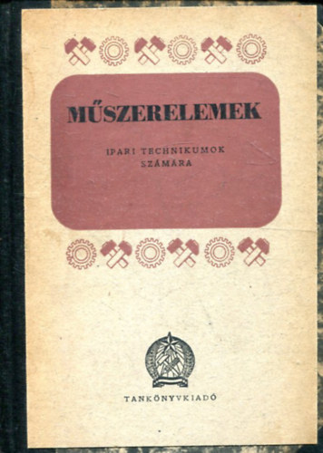 M�szerelemek - ipari technikumok sz�m�ra