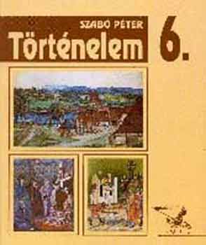 Dr. Szab� P�ter - T�rt�nelem 6.o. - 00634/1