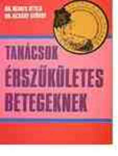 Dr. Nemes; Dr. Acs�dy - Tan�csok �rsz�k�letes betegeknek