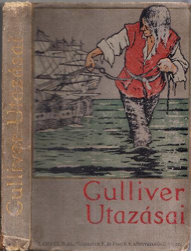 Jonathan Swift; Vajdafy Ern  (ford.) - Gulliver utazsai ismeretlen orszgokba