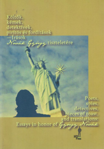 Vajda Zoltán - Költők, kémek, detektívek, pirítós és fordítások - Írások Novák György tiszteletére ( angol nyelvű )