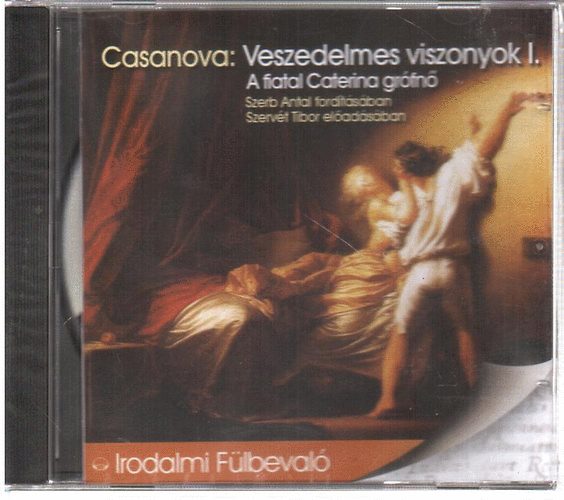 Giacomo Casanova - Veszedelmes viszonyok I.: A fiatal Caterina grfn (hangosknyv)