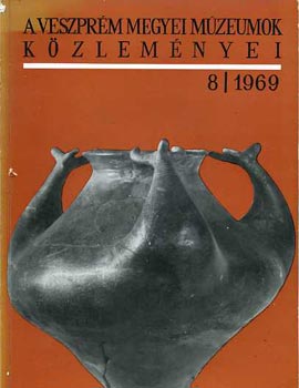 A Veszprm Megyei Mzeumok kzlemnyei 1969 / 8