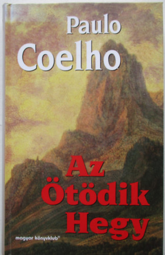 Paulo Coelho - Az ötödik hegy