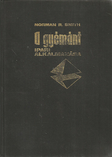 Norman R. Smith - A gy�m�nt ipari alkalmaz�sa