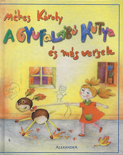 Méhes Károly - A gyufalábú kutya és más versek