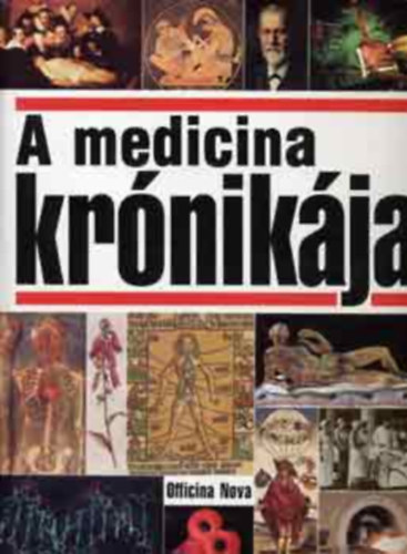 Heinz Schott Johanna Bleker Urs Boschung Wolfgang U. Eckart Dietrich von Engelhardt Friedrun R. Hau Stefan M. Maul Ingo Wilhelm Mller Charlotte Schubert Michael Schultz Eduard Seidler Wolfhart Weste - A medicina krnikja    (Fekete-fehr s sznes fotkat, illusztrcikat tartalmaz. teljes kiads)