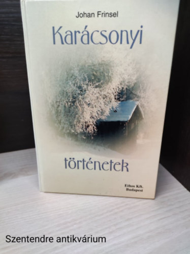 Johan Frinsel - Kar�csonyi t�rt�netek,ford�t� M�ller Margit (saj�t fot�val)