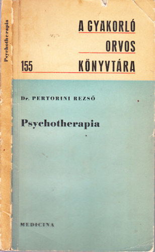 Dr. Pertorini Rezs� - Psychotherapia (A gyakorl� orvos k�nyvt�ra 155.)