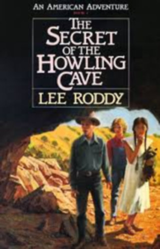 Lee Roddy - The Secret of the Howling Cave