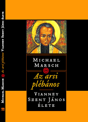 Michael Marsch - Az arsi plébános