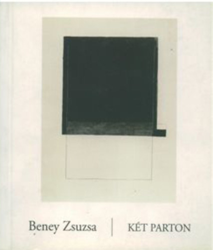 Beney Zsuzsa - Kt parton