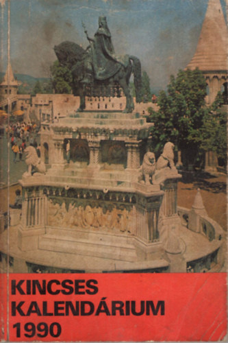 Kincses kalendrium 1990.  8 Kpregnyt is tartalmaz )