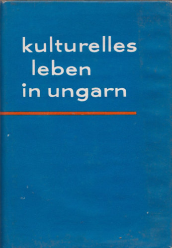 Kulturelles Leben in Ungarn (K�pekkel)
