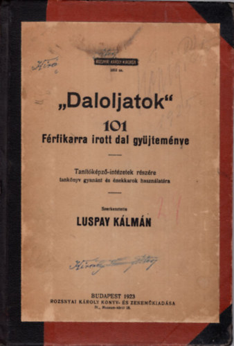 Luspay Klmn - Daloljatok - 101 frfikarra rott dal gyjtemnye