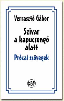 Verraszt� G�bor - Szivar a kapucseng� alatt