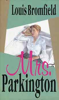 Louis Bromfield - Mrs. Parkington