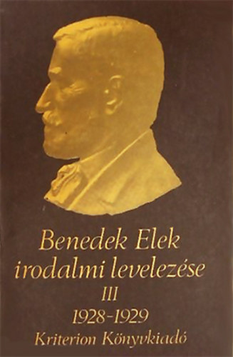 Szab Zsolt - Benedek Elek irodalmi levelezse III. 1928-1929