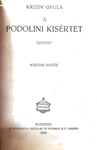 Kr�dy Gyula - A Podolini k�s�rtet