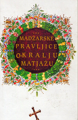 Madarske pravljice o kralju Matjau
