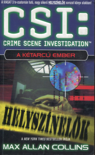 Max Allen Collins - CSI: Helyszínelők - Las Vegas: A kétarcú ember