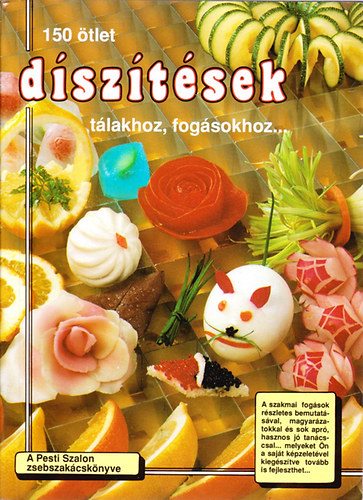 Eric Zipper - D�sz�t�sek (150 �tlet t�lakhoz, fog�sokhoz...)