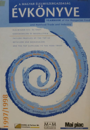 Orbn Pter - A Magyar lelmiszergazdasg vknyve 1997/1998 - Yearbook of the Hungarian Food and Nonfood Trade and Industry