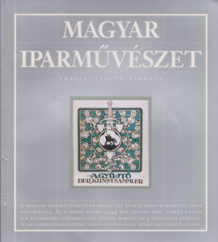 Fekete Gyrgy  (szerk.) - Magyar Iparmvszet 1995/I. janur-februr
