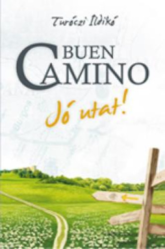 Turczi Ildik - Buen Camino - J utat!