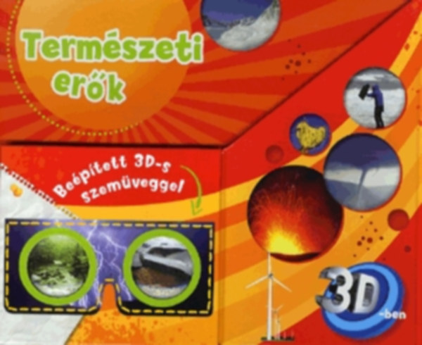 Termszeti erk - Beptett 3D-s szemveggel