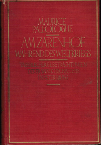 Maurice Paleologue - Amzarenhof W�hrend des Weltkriegs
