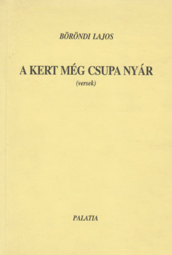 B�r�ndi Lajos - A kert m�g csupa ny�r