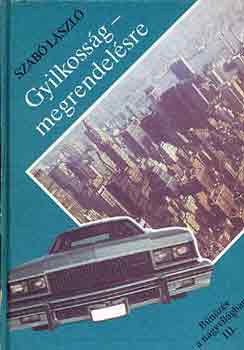 Dr. Szabó László - Gyilkosság-megrendelésre