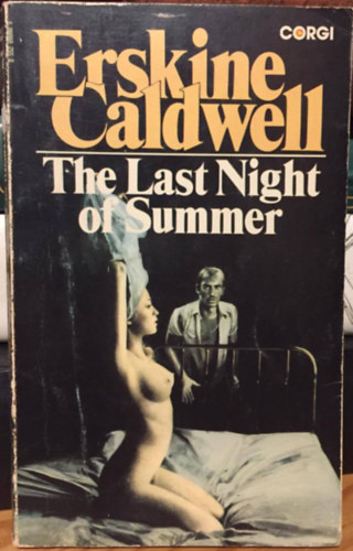 Erskine Caldwell - The last night of summer