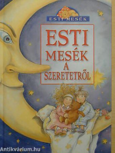 Boldizsr Ildik-Elek Lvia - Esti mesk a szeretetrl