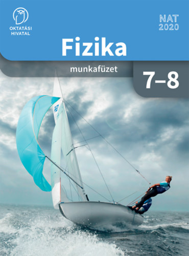 Dgen Csaba - Medgyes Sndorn - Sztan Ptern - Fizika 7-8. munkafzet