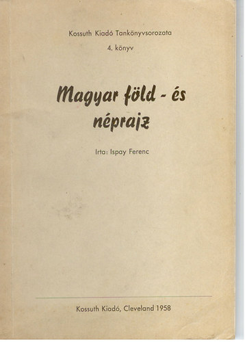 Ispay Ferenc - Magyar fld- s nprajz