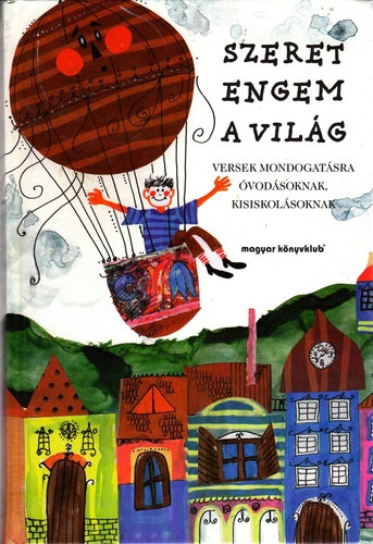 Magyar Könyvklub - Szeret engem a világ