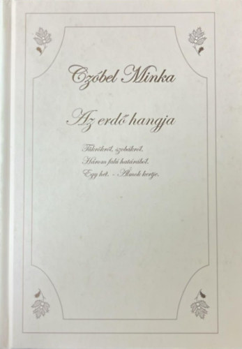 Czóbel Minka - Az erdő hangja