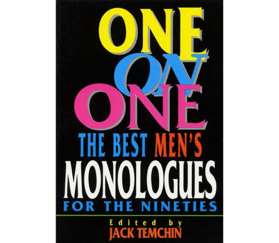 Jack Temchin - One on One - The Best Men's Monologues for the Nineties (Applause)