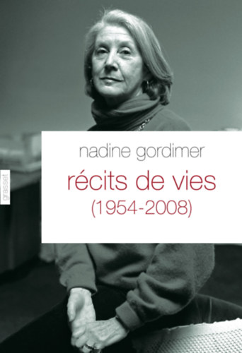 Nadine Gordimer - Rcits de vies (1954-2008)