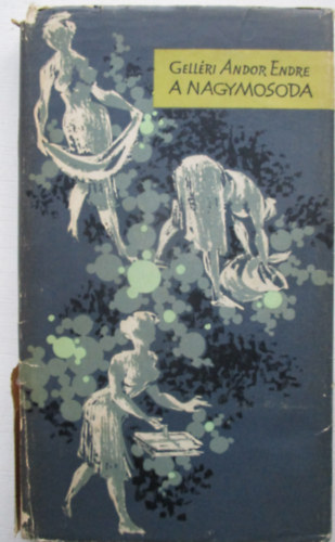 Gellri Andor Endre - A nagymosoda