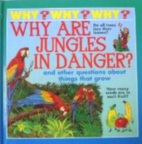 Sue Nicholson - Why Are Jungles In Danger? and other questions about things that grow