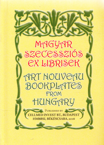 Magyar szecesszis Ex Librisek (szmozott trpeknyv)