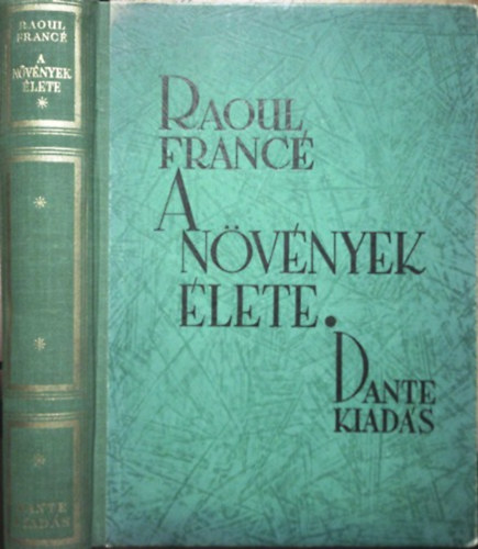 Raoul France - A növények élete