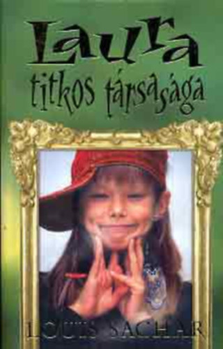 Louis Sachar - Laura titkos t�rsas�ga