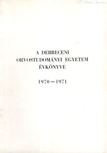 Dr. Mórik József - A Debreceni Orvostudományi Egyetem évkönyve 1970-1971