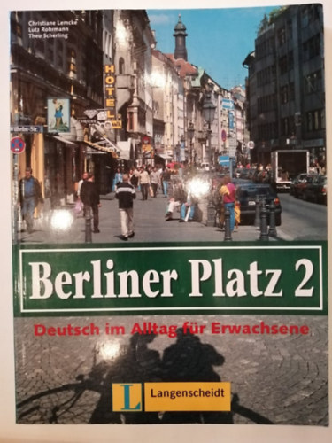 Berliner Platz 2 - Deutsch im Alltag f�r Erwachsene